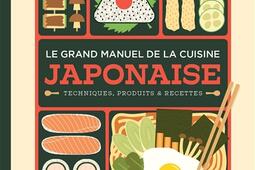 Le grand manuel de la cuisine japonaise  comprendre apprendre  maîtriser_Marabout.jpg