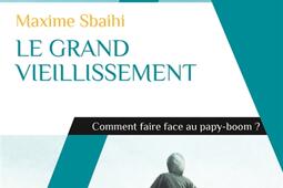 Le grand vieillissement  comment faire face au pa_Alpha_9782383880998.jpg