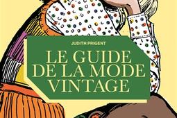 Le guide de la mode vintage.jpg