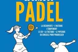 Le guide du padel  la decouverte lhistoire l_Marabout_9782501205436.jpg