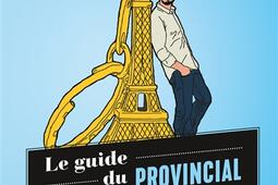 Le guide du provincial à Paris.jpg
