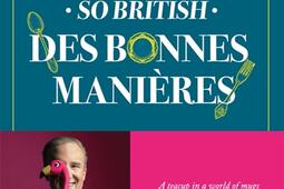 Le guide so british des bonnes manieres_Albin Michel_9782226506061.jpg