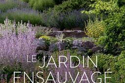 Le jardin ensauvagé : prendre part à la dynamique du vivant.jpg