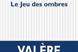 Le jeu des ombres_POL_9782818050989.jpg