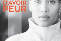 Le jour où j'ai arrêté d'avoir peur.jpg
