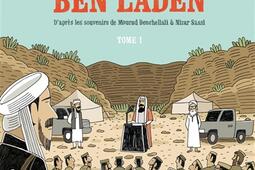 Le jour où j'ai rencontré Ben Laden. Vol. 1. De Vénissieux à Tora Bora.jpg