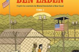Le jour où j'ai rencontré Ben Laden. Vol. 2. Détenus 161 et 325 à Guantanamo.jpg