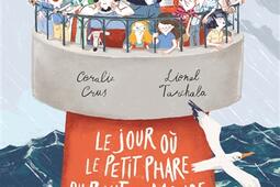 Le jour ou le petit phare du bout du monde brava _Glenat Jeunesse_9782344069523.jpg