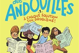 Le journal des andouilles Vol 1 A chaque soluti_GallimardJeunesse_9782075197403.jpg