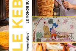Le kebab  le monde sur la broche_Calype_9782494178304.jpg