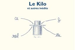 Le kilo : et autres inédits.jpg