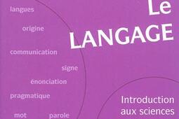 Le langage : introduction aux sciences du langage.jpg