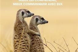 Le langage des animaux  mieux les comprendre mieux communiquer avec eux_Marabout.jpg