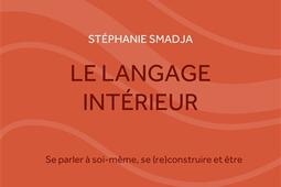 Le langage intérieur : se parler à soi-même, se (re)construire et être.jpg