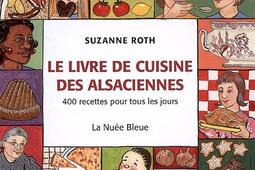 Le livre de cuisine des Alsaciennes  400 recettes_Nuee bleue_9782716506632.jpg