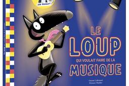 Le loup qui voulait faire de la musique_Auzou_9791039580717.jpg