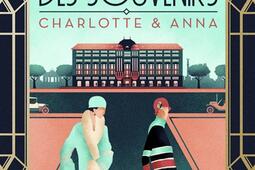Le magasin des souvenirs : Charlotte & Anna.jpg