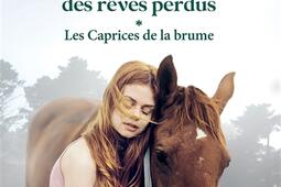 Le manoir des reves perdus Vol 1 Les caprices _CalmannLevy_9782702182376.jpg