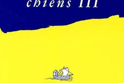 Le manuscrit des chiens Vol 3 Quelle misere _Arche editeur_.jpg