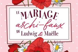 Le mariage archifaux de Ludwig  Maelle_Hugo Poche_9791042903480.jpg