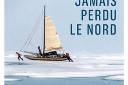Le marin qui navait jamais perdu le nord_Paulsen_9782375024003.jpg