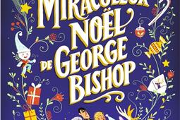 Le miraculeux Noël de George Bishop.jpg
