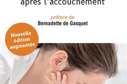 Le mois d'or : bien vivre le premier mois après l'accouchement.jpg