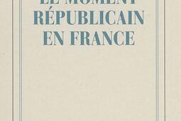 Le moment républicain en France.jpg