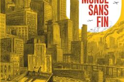Le monde sans fin_Dargaud_9782205088168.jpg