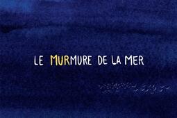 Le murmure de la mer_Les Arenes_SOS Mediterranee_9791037511560.jpg