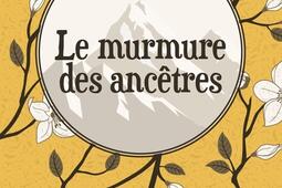 Le murmure des ancetres_Cairn_9791070063569.jpg