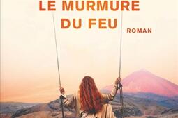 Le murmure du feu_Albin Michel_9782226511782.jpg