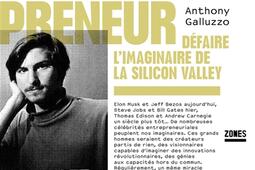 Le mythe de l'entrepreneur : défaire l'imaginaire de la Silicon Valley.jpg