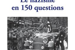 Le nazisme en 150 questions_LHarmattan_9782343238173.jpg