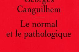 Le normal et le pathologique_PUF_9782130575955.jpg