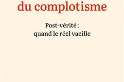 Le nouvel age du complotisme  postverite  qu_Ed de lAube_9782815968959.jpg