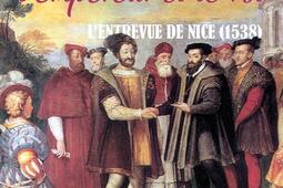 Le pape, l'empereur et le roi : entrevue de Nice (1538).jpg