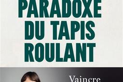 Le paradoxe du tapis roulant_Lattes_9782709675109.jpg