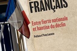 Le paradoxe français : entre fierté nationale et hantise du déclin.jpg