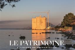 Le patrimoine : histoires de transmission.jpg