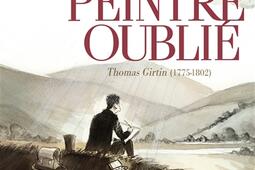 Le peintre oublié : Thomas Girtin (1775-1802).jpg