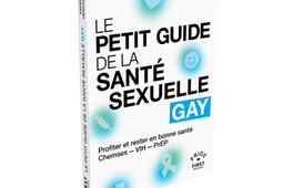 Le petit guide de la sante sexuelle gay  profite_First Editions_9782412107980.jpg