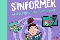 Le petit livre pour apprendre a sinformer et de_Bayard Jeunesse_9791036355615.jpg
