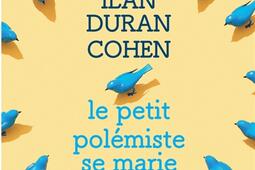 Le petit polemiste se marie_Actes Sud_9782330219895.jpg