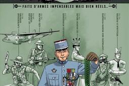Le petit théâtre des opérations : faits d'armes impensables mais bien réels.... Vol. 3.jpg
