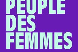 Le peuple des femmes : un tour du monde féministe.jpg