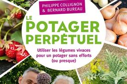 Le potager perpétuel : utiliser les légumes vivaces pour un potager sans efforts (ou presque).jpg