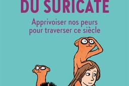 Le pouvoir du suricate  apprivoiser nos peurs pou_Points_9791041421664.jpg