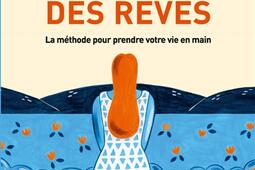 Le pouvoir magique des rêves : la méthode pour prendre votre vie en main.jpg