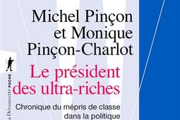 Le président des ultra-riches : chronique du mépris de classe dans la politique d'Emmanuel Macron.jpg